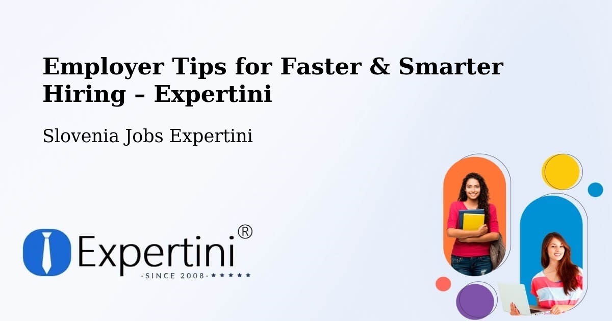 Employer Tips for Hiring & Recruitment – Ravne - Ravne, Slovenia Jobs Expertini