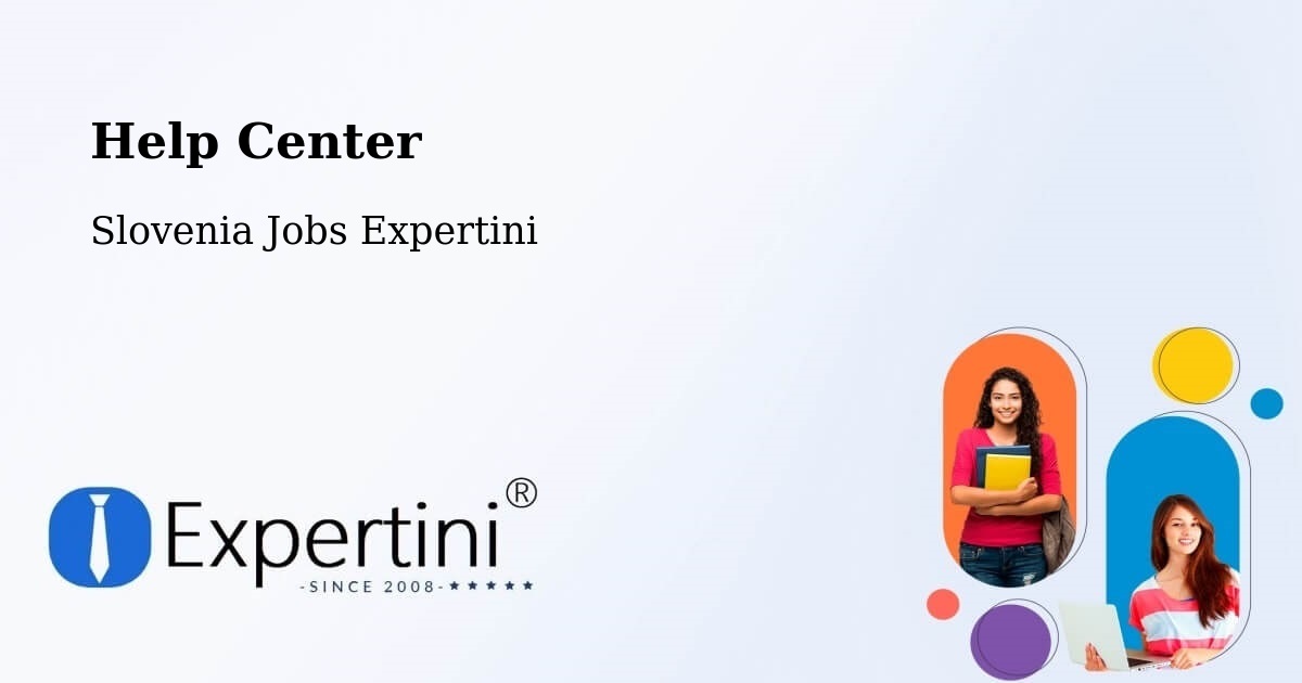 Help Center – Ravne - Slovenia Jobs Expertini